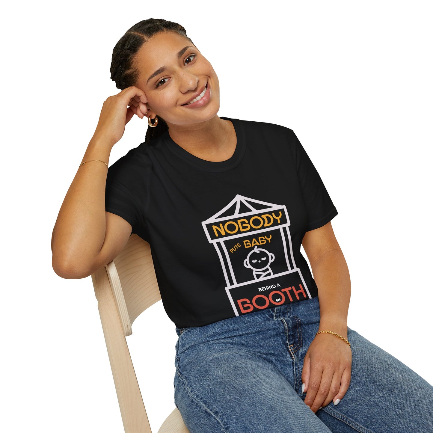 "Nobody Puts Baby Behind a Booth" Tee