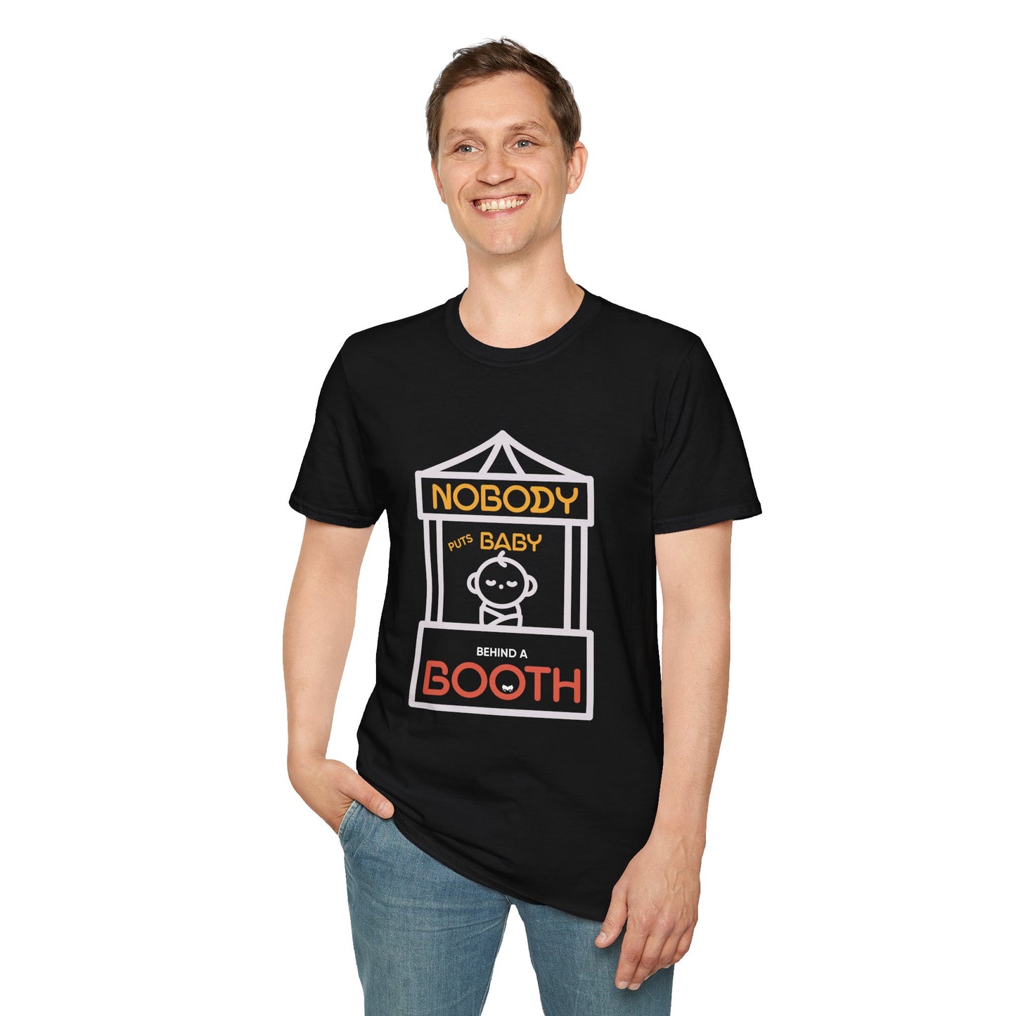 "Nobody Puts Baby Behind a Booth" Tee